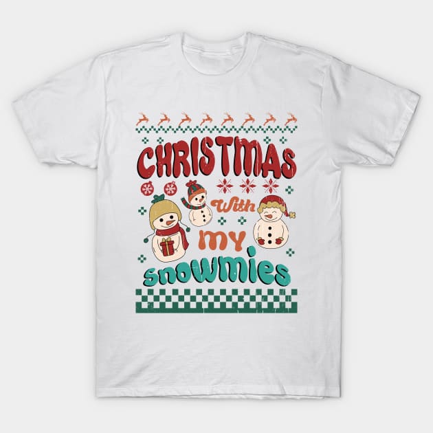 Christmas With My Snowmies, Retro Christmas T-Shirt by Bam-the-25th